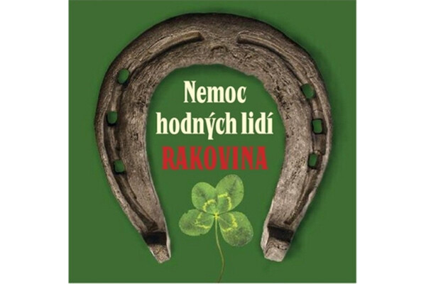 Nemoc hodných lidí Rakovina