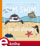 Dim Swim se učí plavat Linda Kolaříková,