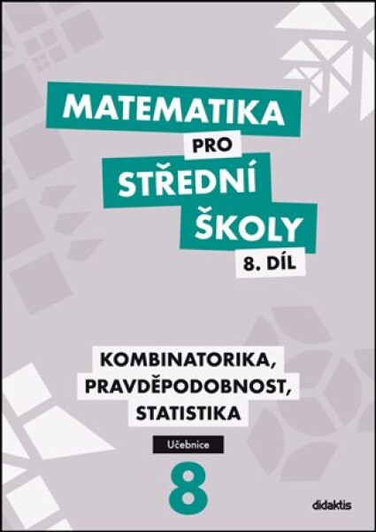 Matematika pro střední školy 8.díl
