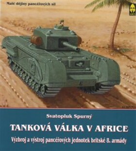 Tanková válka Africe III. Svatopluk Spurný