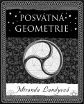 Posvátná geometrie - Miranda Lundyová