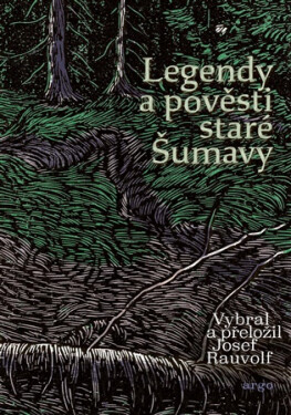 Legendy a pověsti staré Šumavy