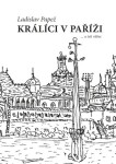 Králíci v Paříži - Ladislav Papež - e-kniha