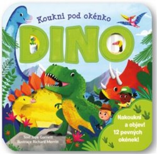 Koukni pod okénko DINO Jaye Garnett