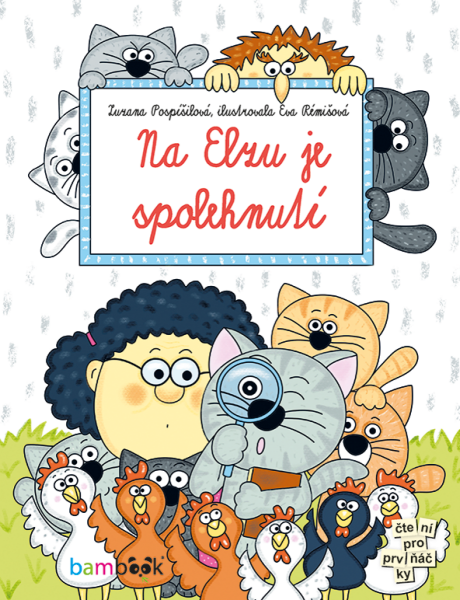 Na Elzu je spolehnutí - Zuzana Pospíšilová, Eva Rémišová
