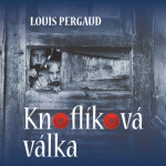 Knoflíková válka - Louis Pergaud - audiokniha