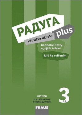 Raduga plus 3 pro ZŠ a víceletá gymnázia - Příručka učitele - Stanislav Jelínek