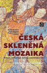 Česká skleněná mozaika Irena Kučerová,