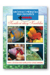 Korálové útesy Karibiku Určovací příručka pro potápěče