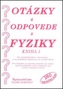 Otázky odpovede fyziky