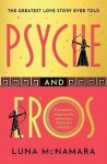 Psyche and Eros: The spellbinding and hotly-anticipated Greek mythology retelling that everyone´s talking about!, 1. vydání - Luna McNamara