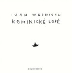 Kominické lodě Ivan Wernisch