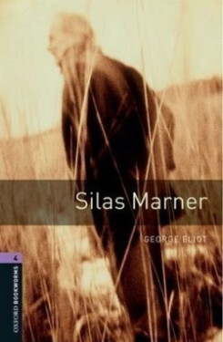 Oxford Bookworms Library 4 Silas Marner (New Edition) - George Eliot