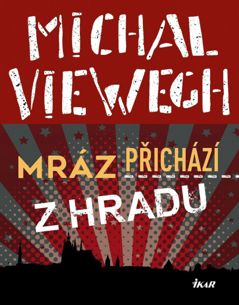 Mráz přichází z Hradu - Michal Viewegh