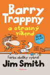 Barry Trappny a otrasný víkend - Jim Smith