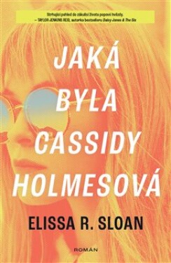 Jaká byla Cassidy Holmesová