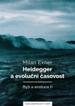 Heidegger a evoluční časovost - Milan Exner
