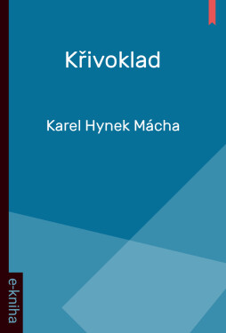 Křivoklad - Karel Hynek Mácha