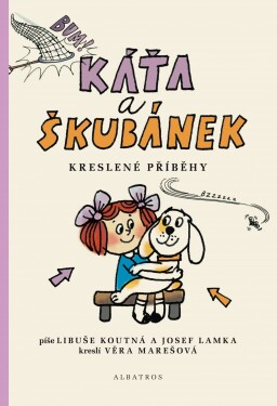 Káťa a Škubánek - Kreslené příběhy | Josef Lamka, Věra Marešová