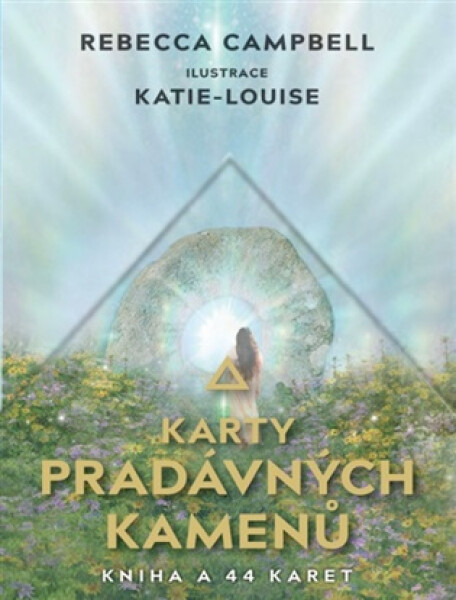 Karty pradávných kamenů - Rebecca Campbell