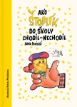 Ako Štoplík do školy chodil-nechodil - Hana Ponická