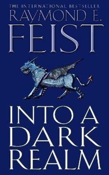 Into a Dark Realm (Darkwar 2) - Raymond E. Feist