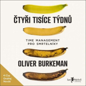 Čtyři tisíce týdnů - Oliver Burkeman - audiokniha