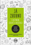 Já zhubnu rozumem, zdravě natrvalo