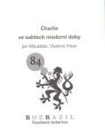 Charlie ve světlech moderní doby - Jan Mikulášek