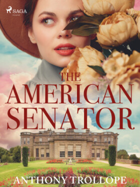 The American Senator - Anthony Trollope - e-kniha