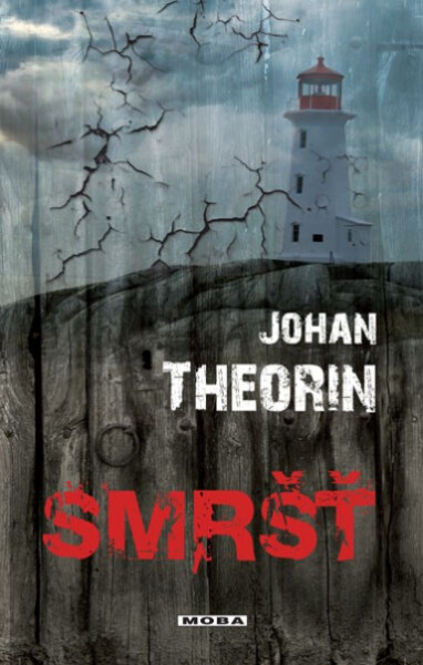 Smršť - Johan Theorin