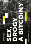 Dark Web: Sex, drogy a bitcoiny - Dominik Stroukal