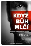 Když Bůh mlčí - Pete Greig