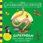 Superworm and Other Stories CD collection Julia Donaldsonová