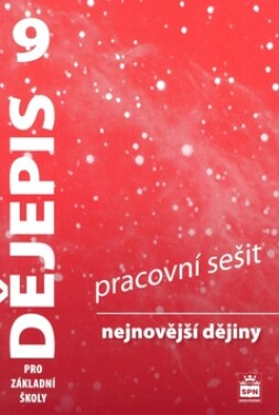 Dějepis 9 pro základní školy - Nejnovější dějiny - Pracovní sešit, 3. vydání - František Parkan