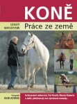 Koně - práce ze země - Lesley Bayleyová