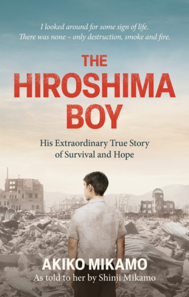 The Hiroshima Boy - Mikamo Akiko