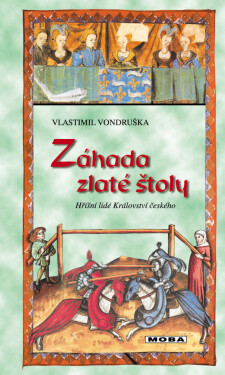 Záhada zlaté štoly - Vlastimil Vondruška