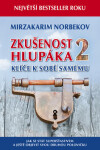 Zkušenost hlupáka 2 - Klíče k sobě samému - Mirzakarim Norbekov