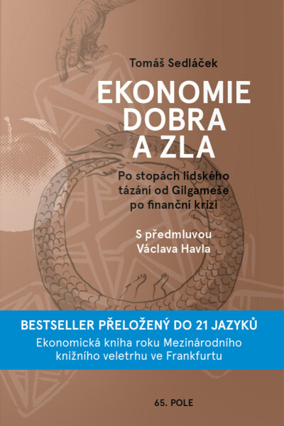 Ekonomie dobra a zla - Tomáš Sedláček