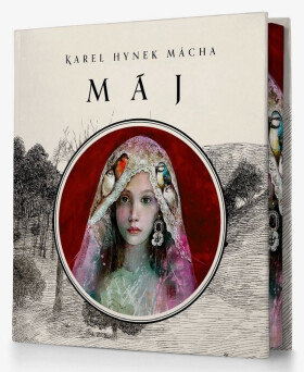 Máj (s ilustracemi Kataríny Vavrové) - Karel Hynek Mácha