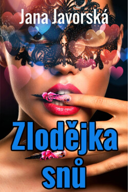 Zlodějka snů - Jana Javorská