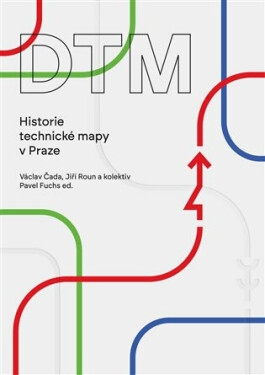 DTM Historie technické mapy Praze Václav Čada,