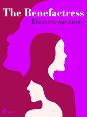 The Benefactress - Elizabeth von Arnim - e-kniha