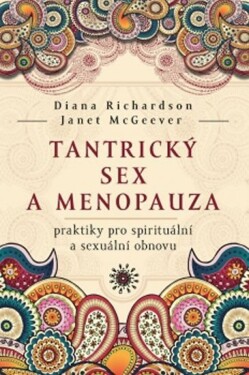 Tantrický sex menopauza Diana Richardson,