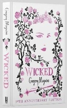 Wicked - Gregory Maguire