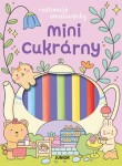 Mini cukrárny (Roztomilé omalovánky)