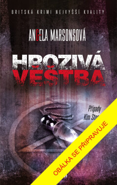 Hrozivá věštba - Angela Marsons