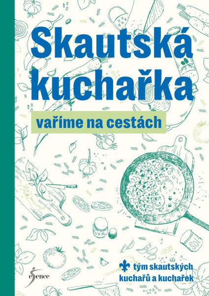 Skautská kuchařka Vaříme na cestách