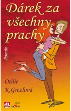 Dárek za všechny prachy Otilie Grezlová